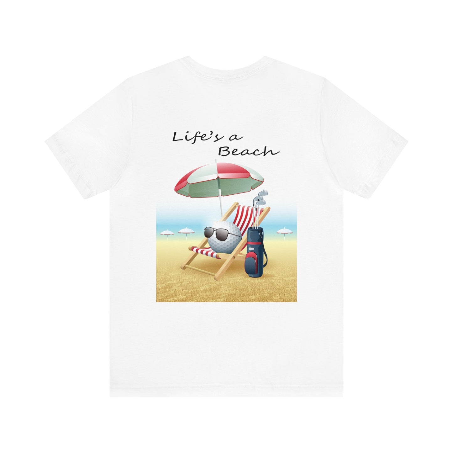 Life's a Beach Short Sleeve Tee